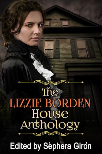 The Lizzie Borden House Anthology