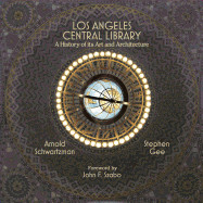 Los Angeles Central Library: A History of Its Art and Architecture