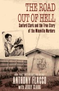 Road Out of Hell: Sanford Clark and the True Story of the Wineville Murders