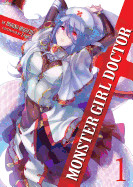 Monster Girl Doctor (Light Novel) Vol. 1