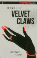 Case of the Velvet Claws: A Perry Mason Mystery #1