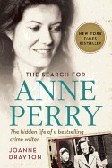 Search for Anne Perry: The Hidden Life of a Bestselling Crime Writer
