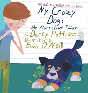 My Crazy Dog: My Narrative Essay