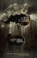 End of the End of Everything: Stories