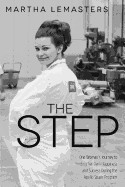 Step: One Woman S Journey to Finding Her Own Happiness and Success During the Apollo Space Program