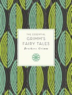 Essential Grimm's Fairy Tales