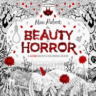 Beauty of Horror: A Goregeous Coloring Book