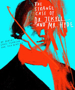 Classics Reimagined, The Strange Case of Dr. Jekyll and Mr. Hyde