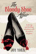 Bloody Shoe Affair: A Daring and Thrilling Adventure with the Jailer's Daughter