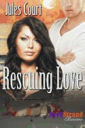 Rescuing Love (Bookstrand Publishing Romance)