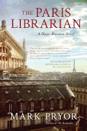 Paris Librarian: A Hugo Marston Novel