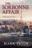 Sorbonne Affair: A Hugo Marston Novel