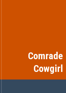 Comrade Cowgirl