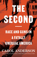 Second: Race and Guns in a Fatally Unequal America