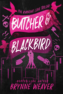 Butcher & Blackbird: The Ruinous Love Trilogy