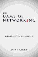 Game of Networking: MLMers Are Many. Networkers Are Few.