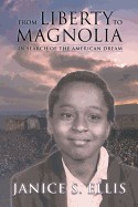 From Liberty to Magnolia: In Search of the American Dream