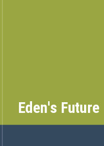 Eden's Future