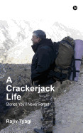 Crackerjack Life: Stories You'll Never Forget