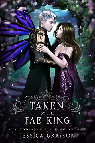 Taken by the Fae King (Of Fate and Kings #3)