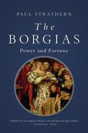 Borgias: Power and Fortune