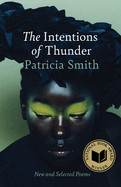 Intentions of Thunder: New and Selected Poems
