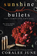 Sunshine and Bullets: The Complete Trilogy