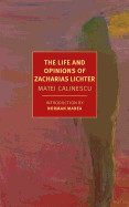 Life and Opinions of Zacharias Lichter