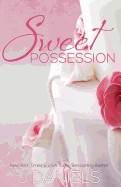 Sweet Possession: Sweet Addiction Series