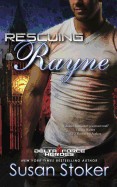 Rescuing Rayne: Delta Force Heroes Series, Book 1
