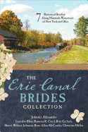 Erie Canal Brides Collection: 7 Romances Develop Along Manmade Waterways of New York and Ohio