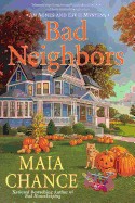 Bad Neighbors: An Agnes and Effie Mystery