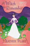 Witch to Remember: A Wishcraft Mystery