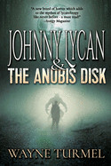 Johnny Lycan & the Anubis Disk