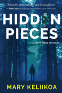 Hidden Pieces: A Misty Pines Mystery