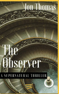 Observer: A Supernatural Thriller