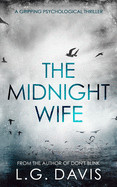 Midnight Wife: A gripping psychological thriller