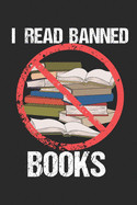 I Read Banned Books: Weekly Organizer, Planer, 106 pages, 6x9", ruled, with two pages for each week plus to do list