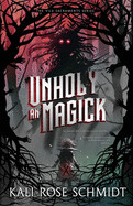 Unholy Magick