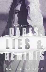Dares, Lies and Geminis