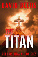 Titan: The Luke Titan Chronicles 6/6