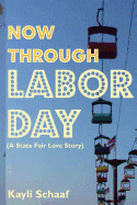 Now Through Labor Day: A State Fair Love Story
