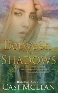 Between the Shadows