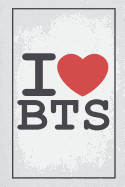 I Love Bts: Bts Journal Diary Notebook for Girls