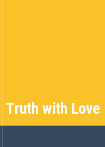 Truth with Love