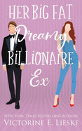 Her Big Fat Dreamy Billionaire Ex