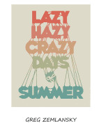 Lazy Hazy Crazy Days Of Summer