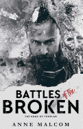 Battles of the Broken