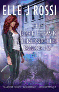 Josie Hawk Chronicles: Books 1 - 3 Bundle