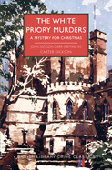 White Priory Murders: A Mystery for Christmas